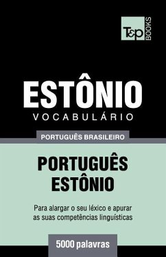 Vocabulário Português Brasileiro-Estônio - 5000 palavras - Taranov, Andrey