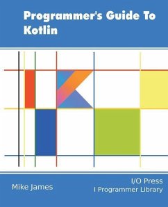 Programmer's Guide To Kotlin - James, Mike