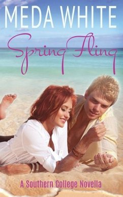 Spring Fling: A Southern College Novella - White, Meda
