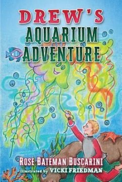 Drew's Aquarium Adventure - Buscarini, Rose Bateman