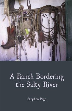 A Ranch Bordering the Salty River - Page, Stephen