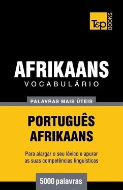 Vocabulário Português-Afrikaans - 5000 palavras mais úteis - Taranov, Andrey