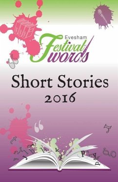 Evesham Festival of Words - Short Stories 2016 - Entrants, Competition