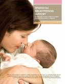 Spanish for Breastfeeding Support: A self-guided course to help you support breastfeeding mothers in Spanish