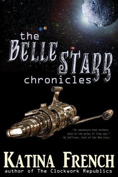 The Belle Starr Chronicles - French, Katina