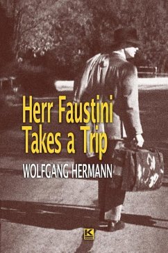Herr Faustini Takes a Trip - Hermann, Wolfgang