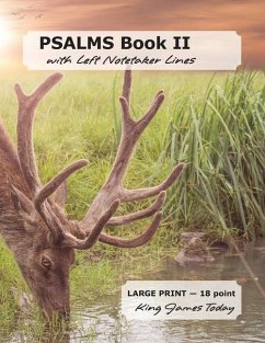 PSALMS Book II with Left Notetaker Lines: LARGE PRINT - 18 point, King James Today - Nafziger, Paula