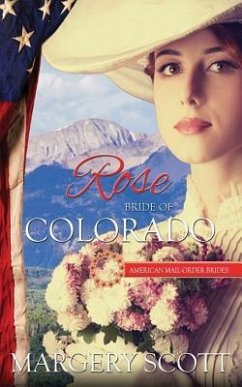 Rose: Bride of Colorado - Scott, Margery