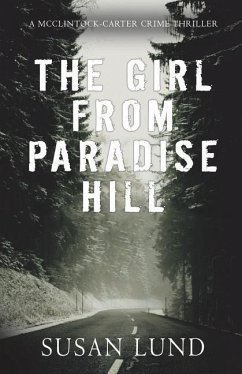 The Girl From Paradise Hill: A McClintock-Carter Crime Thriller - Lund, Susan