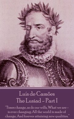 Luis de Camoes - The Lusiad - Part I - Camoes, Luis Vaz de