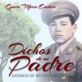 Dichos de mi Padre: Sayings of my Father