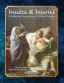 Insults & Injuries: A Pathfinder Sourcebook for Medical Maladies