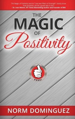 The Magic of Positivity - Dominguez, Norm