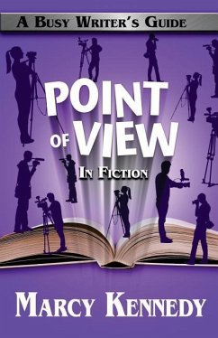 Point of View in Fiction - Kennedy, Marcy