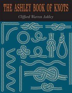 The Ashley Book of Knots - Clifford, Clifford W.