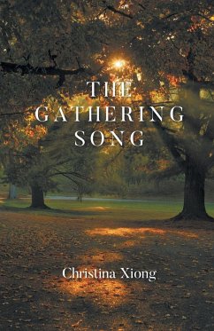 The Gathering Song - Xiong, Christina