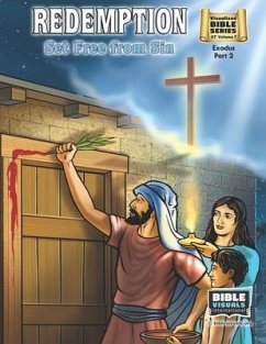 Redemption, Set Free From Sin: Old Testament Volume 7: Exodus Part 2 - Piepgrass, Arlene; Hershey, Katherine E.; International, Bible Visuals