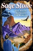 Sage Stone: The Magic Between The Worlds