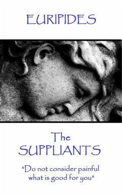 Euripides - The Suppliants: 