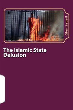 The Islamic State Delusion - Segell, Glen