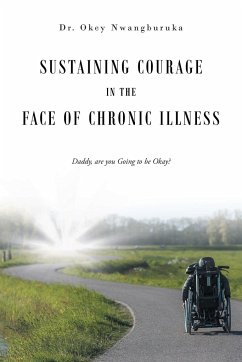 Sustaining Courage in the Face of Chronic Illness - Nwangburuka, Okey