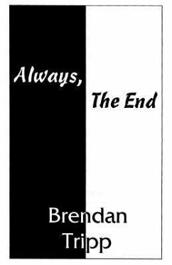 Always, The End - Tripp, Brendan