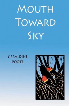 Mouth Toward Sky - Foote, Geraldine