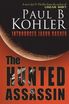 The Hunted Assassin - Kohler, Paul B.