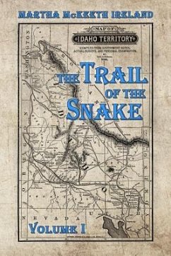 The Trail of the Snake: Volume I - McKeeth Ireland, Martha