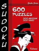 Sudoku 600 Puzzles - 300 Medium & 300 Hard: Geisha Series Book