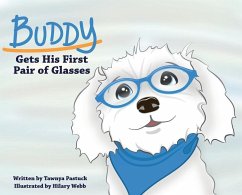 Buddy Gets His First Pair of Glasses - Pastuck, Tawnya
