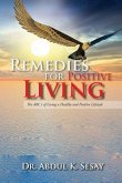 Remedies for Positive Living: The ABC's of Living a Healthy and Positive Lifestyle
