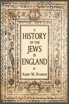 A History of the Jews in England - Hyamson, Albert M.