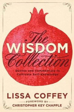 The Wisdom Collection: Quotes and Commentary to Cultivate Self-Knowledge - Coffey, Lissa