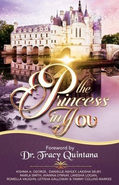 The Princess in YOU - Lynnay, Ayanna; Logan, Lakesha; Vaughn, Romella