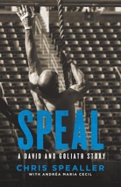 Speal: A David and Goliath Story - Cecil, Andrea Maria; Spealler, Chris