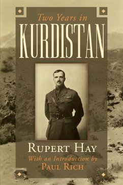 Two Years in Kurdistan: Experiences of a Political Officer, 1918-1920 - Hay, W. R.