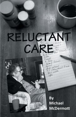 Reluctant Care - Mcdermott, Michael