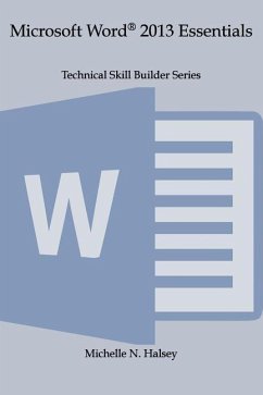 Microsoft Word 2013 Essentials - Halsey, Michelle N.