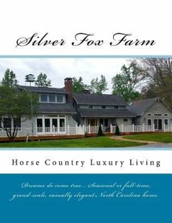 Silver Fox Farm: Horse Country Luxury Living - Martin, Cathy Burnham