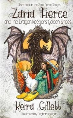 Zaria Fierce and the Dragon Keeper's Golden Shoes - Gillett, Keira