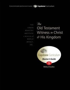 The Old Testament Witness to Christ and His Kingdom, Mentor's Guide: Capstone Module 9, English - Davis, Don L.
