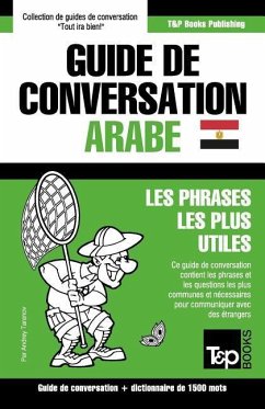 Guide de conversation Français-Arabe égyptien et dictionnaire concis de 1500 mots - Taranov, Andrey