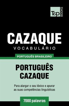 Vocabulário Português Brasileiro-Cazaque - 7000 palavras - Taranov, Andrey