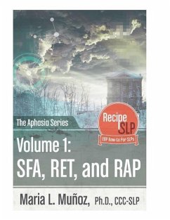 The Aphasia Series Vol 1: Sfa, Ret, Rap - Munoz, Maria L.