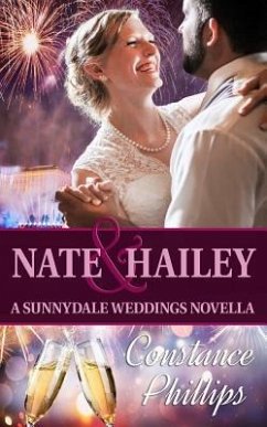 Nate and Hailey: A Sunnydale Weddings Novella - Phillips, Constance