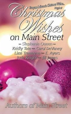 Christmas Wishes on Main Street - Queen, Stephanie; Tate, Kristy; Tremayne, Lizzi