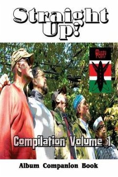 Straight Up!: Compilation Volume 1, Album Companion Book - Shy, C. E.; Nixon, Art; Assami, Yaseen