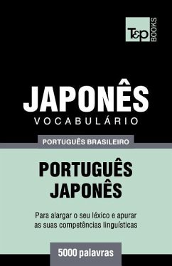 Vocabulário Português Brasileiro-Japonês - 5000 palavras - Taranov, Andrey