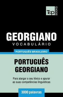 Vocabulário Português Brasileiro-Georgiano - 3000 palavras - Taranov, Andrey